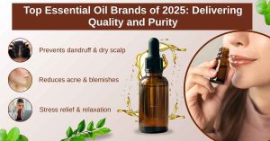 Top Essential Oil Brands of 2025 Delivering Quality and Purity